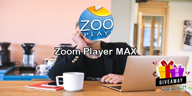 Giveaway: Zoom Player MAX – Free Download