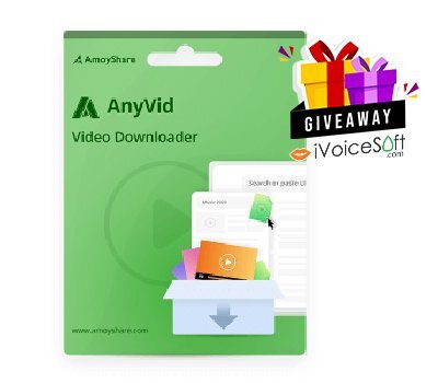 FREE Download AmoyShare AnyVid Giveaway From iVoicesoft