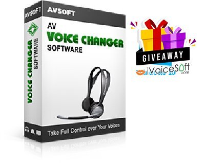 FREE Download AV Voice Changer Software Giveaway From iVoicesoft