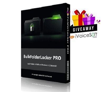 FREE Download BulkFolderLocker PRO Giveaway From iVoicesoft