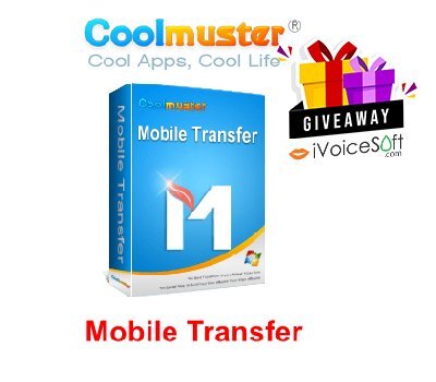 FREE Download Coolmuster Mobile Transfer Giveaway From iVoicesoft