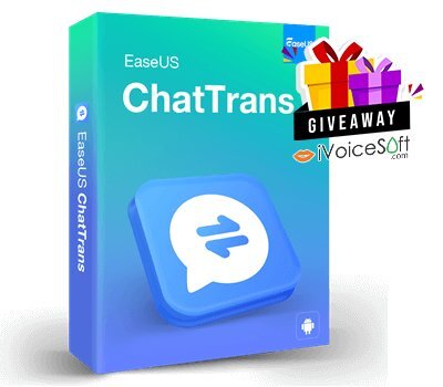 FREE Download EaseUS ChatTrans Giveaway From iVoicesoft