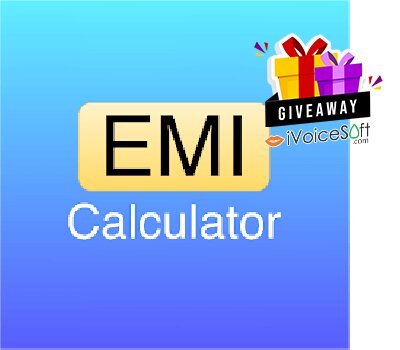 FREE Download EMI Calculator App [Android] Giveaway From iVoicesoft