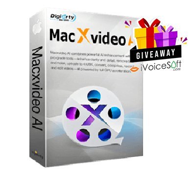 FREE Download Macxvideo AI Giveaway From iVoicesoft