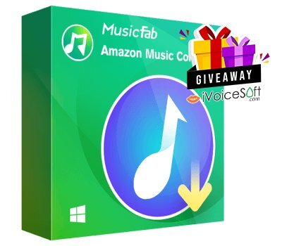 FREE Download MusicFab Amazon Music Converter Giveaway From iVoicesoft