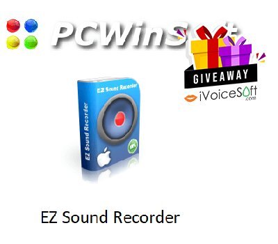 Giveaway: PCWinSoft EZ Sound Recorder