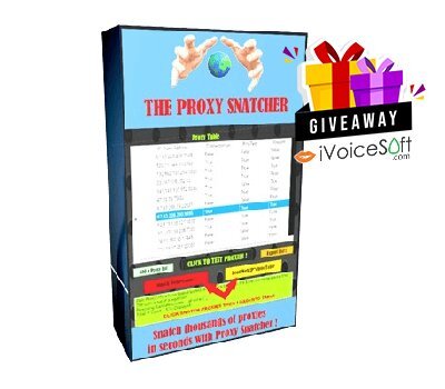 FREE Download Proxy Snatcher: Lifetime License for LITE Version Giveaway From iVoicesoft