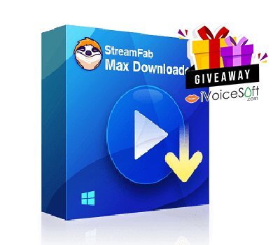 StreamFab Max Downloader Giveaway