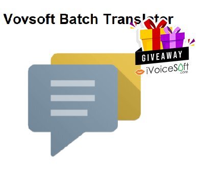 Giveaway: Vovsoft Batch Translator