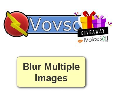 Vovsoft Blur Multiple Images Giveaway