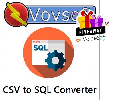 FREE Download Vovsoft CSV to VCF Converter Giveaway From iVoicesoft