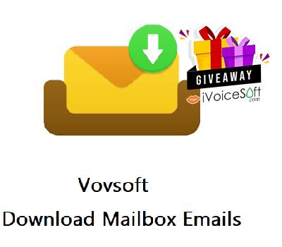 Vovsoft Download Mailbox Emails Giveaway