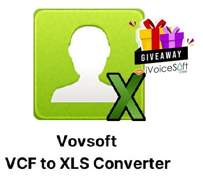 Vovsoft VCF to XLS Converter Giveaway