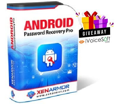 FREE Download XenArmor Android Password Recovery Pro Giveaway From iVoicesoft